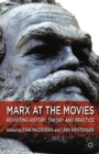 Marx at the Movies : Revisiting History, Theory and Practice - eBook
