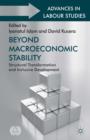 Beyond Macroeconomic Stability : Structural Transformation and Inclusive Development - Book
