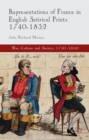 Representations of France in English Satirical Prints 1740-1832 - Book