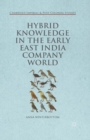 Hybrid Knowledge in the Early East India Company World - eBook