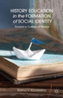 History Education in the Formation of Social Identity : Toward a Culture of Peace - Book
