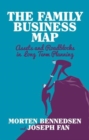 The Family Business Map : Assets and Roadblocks in Long Term Planning - Book