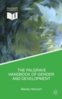 The Palgrave Handbook of Gender and Development : Critical Engagements in Feminist Theory and Practice - Book