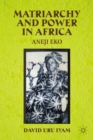Matriarchy and Power in Africa : Aneji Eko - Book