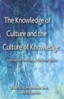 The Knowledge of Culture and the Culture of Knowledge : Implications for Theory, Policy and Practice - eBook