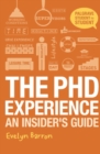 The PhD Experience : An Insider’s Guide - Book