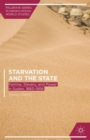 Starvation and the State : Famine, Slavery, and Power in Sudan, 1883-1956 - Book