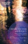 Crime, Victims and Policy : International Contexts, Local Experiences - Book