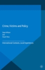 Crime, Victims and Policy : International Contexts, Local Experiences - eBook