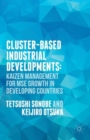 Cluster-Based Industrial Development: : KAIZEN Management for MSE Growth in Developing Countries - Book