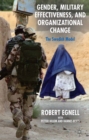 Gender, Military Effectiveness, and Organizational Change : The Swedish Model - eBook