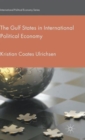 The Gulf States in International Political Economy - Book