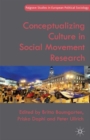Conceptualizing Culture in Social Movement Research - Book