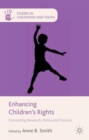 Enhancing Children's Rights : Connecting Research, Policy and Practice - Book