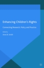Enhancing Children's Rights : Connecting Research, Policy and Practice - eBook