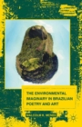The Environmental Imaginary in Brazilian Poetry and Art - eBook