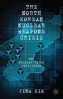 The North Korean Nuclear Weapons Crisis : The Nuclear Taboo Revisited? - Book