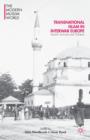 Transnational Islam in Interwar Europe : Muslim Activists and Thinkers - Book