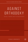Against Orthodoxy : Social Theory and its Discontents - eBook