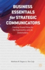 Business Essentials for Strategic Communicators : Creating Shared Value for the Organization and its Stakeholders - Book