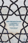 Semi-Presidentialism in the Caucasus and Central Asia - Book