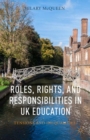 Roles, Rights, and Responsibilities in UK Education : Tensions and Inequalities - eBook