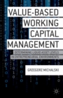 Value-Based Working Capital Management : Determining Liquid Asset Levels in Entrepreneurial Environments - eBook