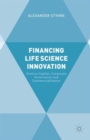 Financing Life Science Innovation : Venture Capital, Corporate Governance and Commercialization - Book