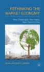 Rethinking the Market Economy : New Challenges, New Ideas, New Opportunities - Book