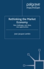 Rethinking the Market Economy : New Challenges, New Ideas, New Opportunities - eBook