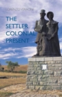 The Settler Colonial Present - Book
