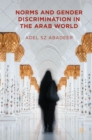 Norms and Gender Discrimination in the Arab World - eBook