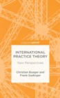 International Practice Theory : New Perspectives - Book