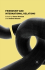 Friendship and International Relations - eBook