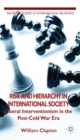 Risk and Hierarchy in International Society : Liberal Interventionism in the Post-Cold War Era - eBook