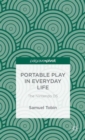 Portable Play in Everyday Life: The Nintendo DS - Book