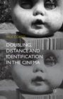 Doubling, Distance and Identification in the Cinema - eBook