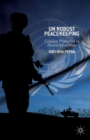 UN Robust Peacekeeping : Civilian Protection in Violent Civil Wars - Book