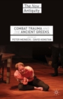 Combat Trauma and the Ancient Greeks - eBook