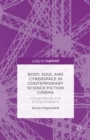 Soul and Cyberspace in Contemporary Science Fiction Cinema : Virtual Worlds and Ethical Problems - eBook