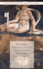 The Arabic Influences on Early Modern Occult Philosophy - Book
