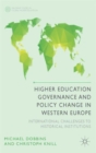 Higher Education Governance and Policy Change in Western Europe : International Challenges to Historical Institutions - Book