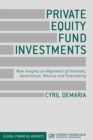 Private Equity Fund Investments : New Insights on Alignment of Interests, Governance, Returns and Forecasting - eBook