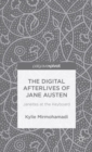 The Digital Afterlives of Jane Austen : Janeites at the Keyboard - Book