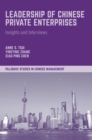 Leadership of Chinese Private Enterprises : Insights and Interviews - Book