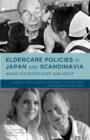 Eldercare Policies in Japan and Scandinavia : Aging Societies East and West - Book