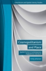 Cosmopolitanism and Place : Spatial Forms in Contemporary Anglophone Literature - eBook