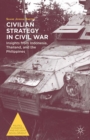 Civilian Strategy in Civil War : Insights from Indonesia, Thailand, and the Philippines - eBook