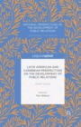 Latin American and Caribbean Perspectives on the Development of Public Relations : Other Voices - eBook