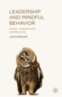 Leadership and Mindful Behavior : Action, Wakefulness, and Business - Book